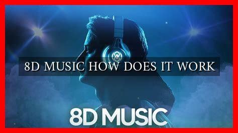 how does 8D music work